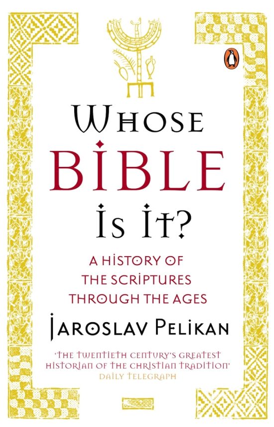 Whose Bible Is It?: A History of the Scriptures through the Ages