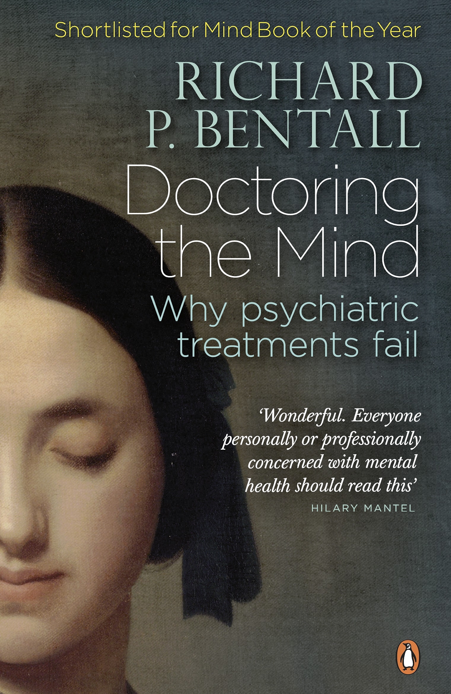 9780141023694 Doctoring the Mind: Why psychiatric treatments fail