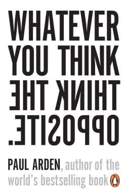 Whatever You Think, Think the Opposite