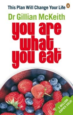 You Are What You Eat: The original healthy lifestyle plan and multi-million copy bestseller