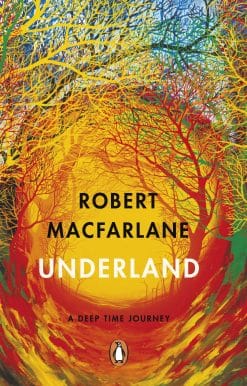Underland: A Deep Time Journey