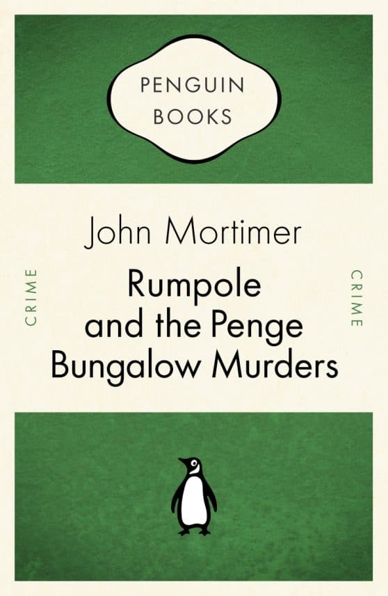 Rumpole and the Penge Bungalow Murders