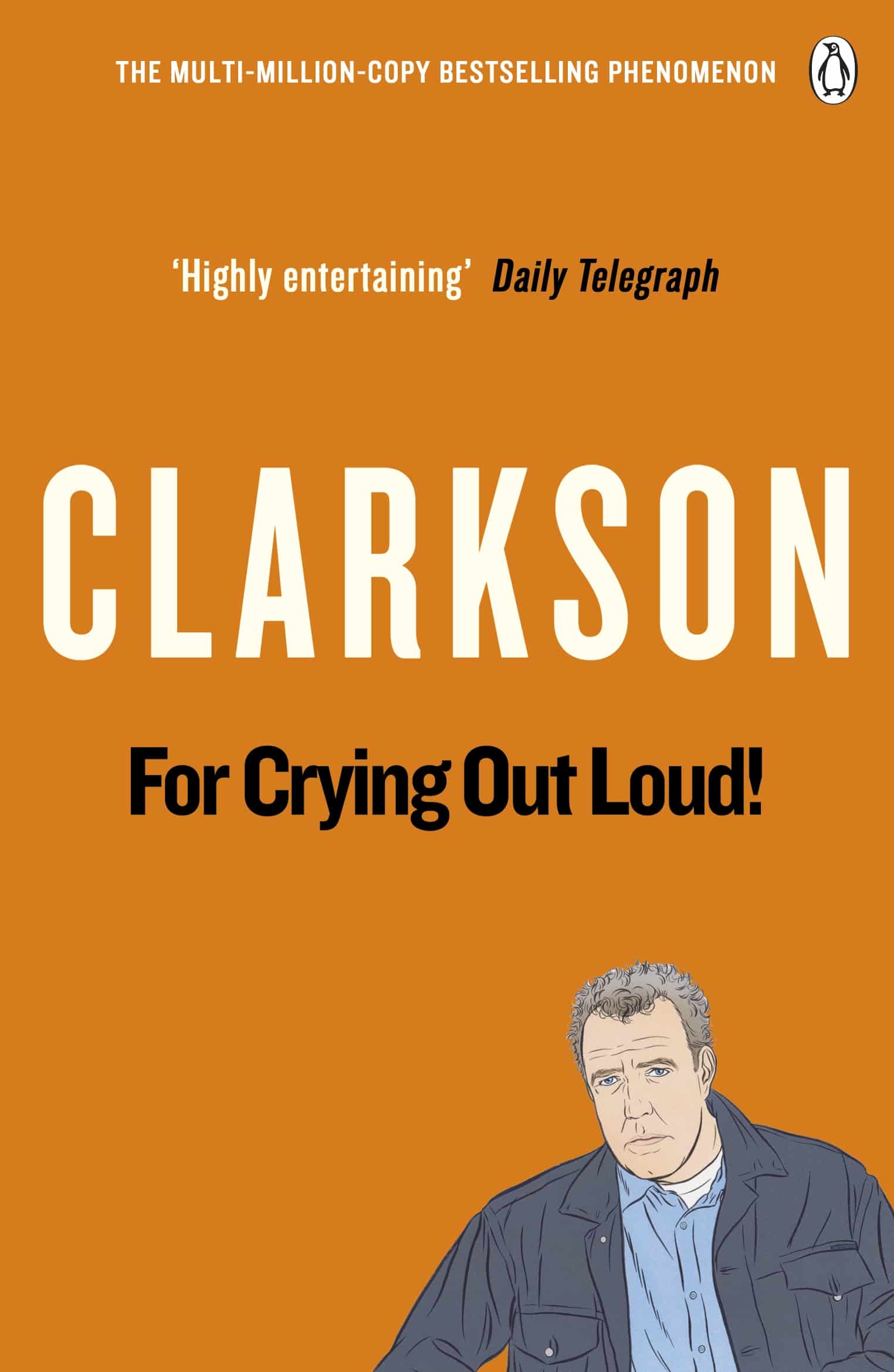 9780141038124 For Crying Out Loud: The World According to Clarkson Volume 3