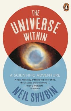 The Universe Within: A Scientific Adventure