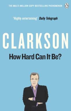 How Hard Can It Be?: The World According to Clarkson Volume 4