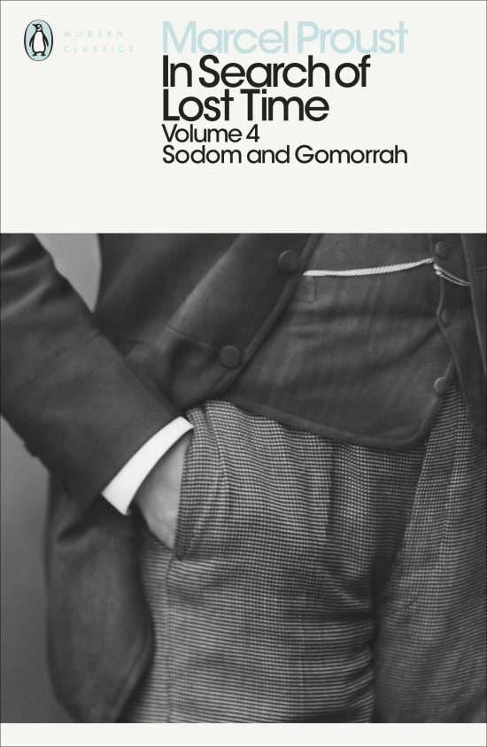 In Search of Lost Time: Volume 4: Sodom and Gomorrah