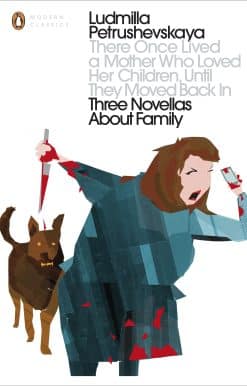 There Once Lived a Mother Who Loved Her Children, Until They Moved Back In: Three Novellas About Family