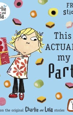 Charlie and Lola: This is Actually My Party