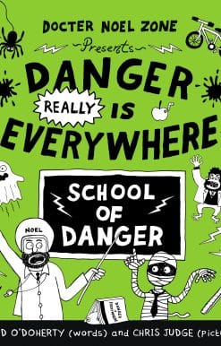 Danger Really is Everywhere: School of Danger (Danger is Everywhere 3)