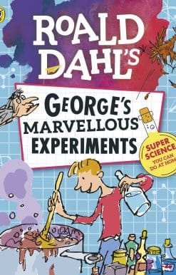 Roald Dahl: George's Marvellous Experiments