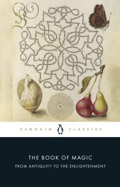 The Book of Magic: From Antiquity to the Enlightenment