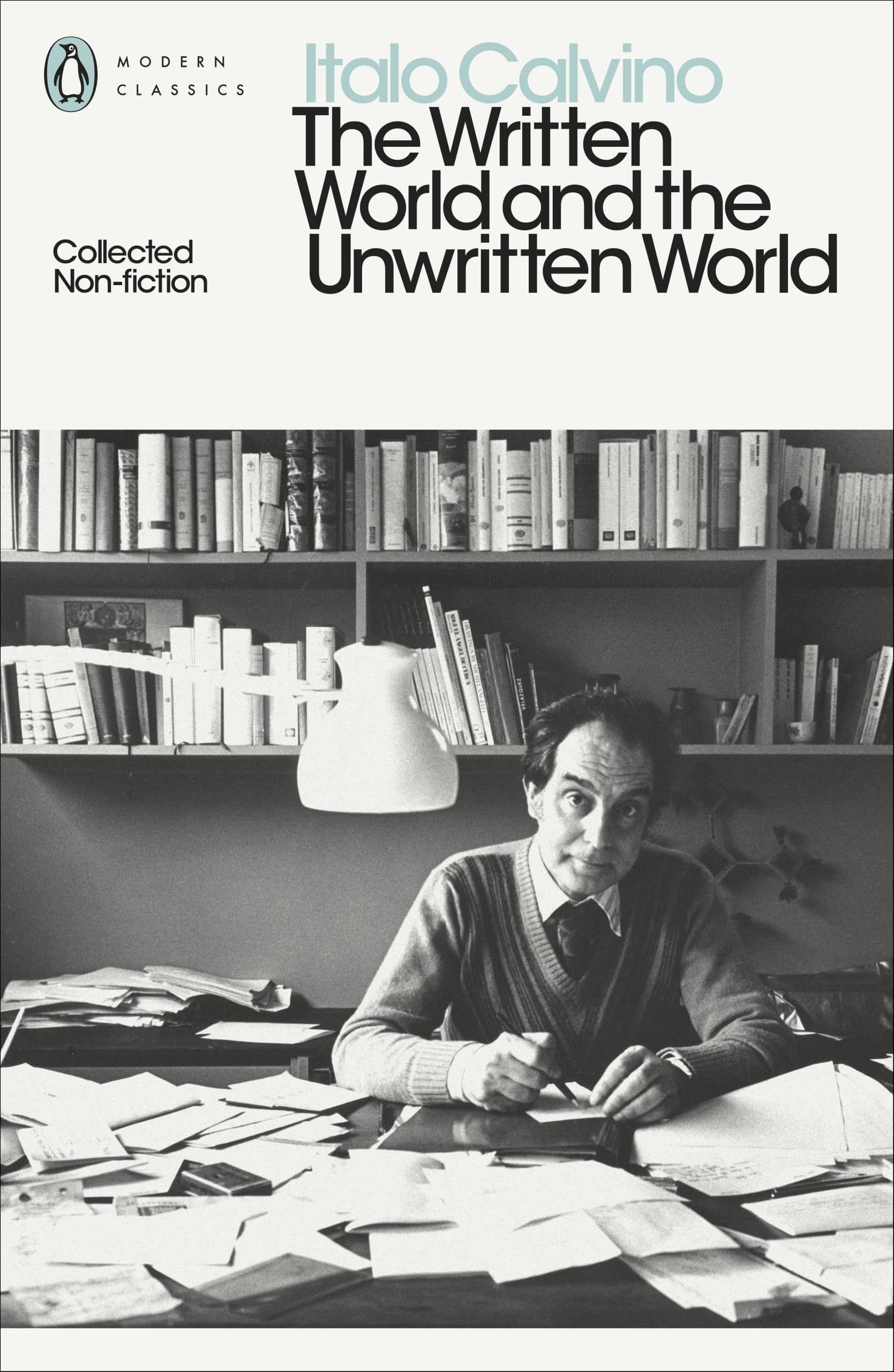 9780141394923 The Written World and the Unwritten World: Collected Non-Fiction
