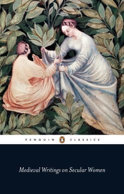 Medieval Writings on Secular Women
