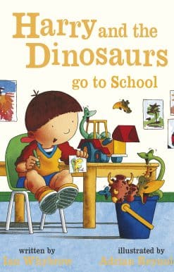 Harry and the Dinosaurs Go to School