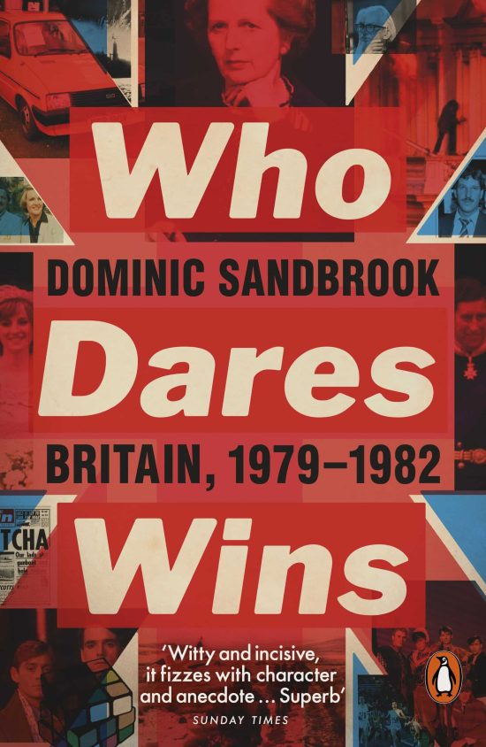 Who Dares Wins: Britain, 1979-1982