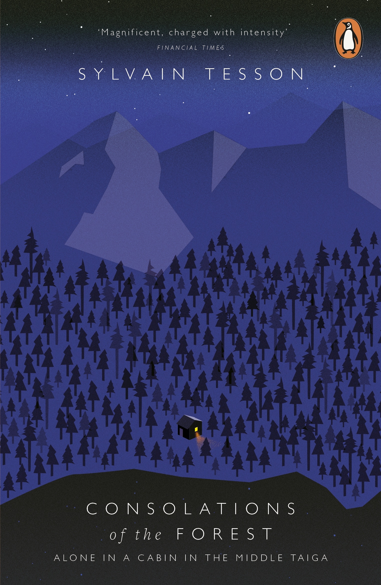 9780141975481 Consolations of the Forest: Alone in a Cabin in the Middle Taiga