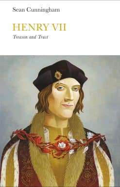 Henry VII (Penguin Monarchs): Treason and Trust