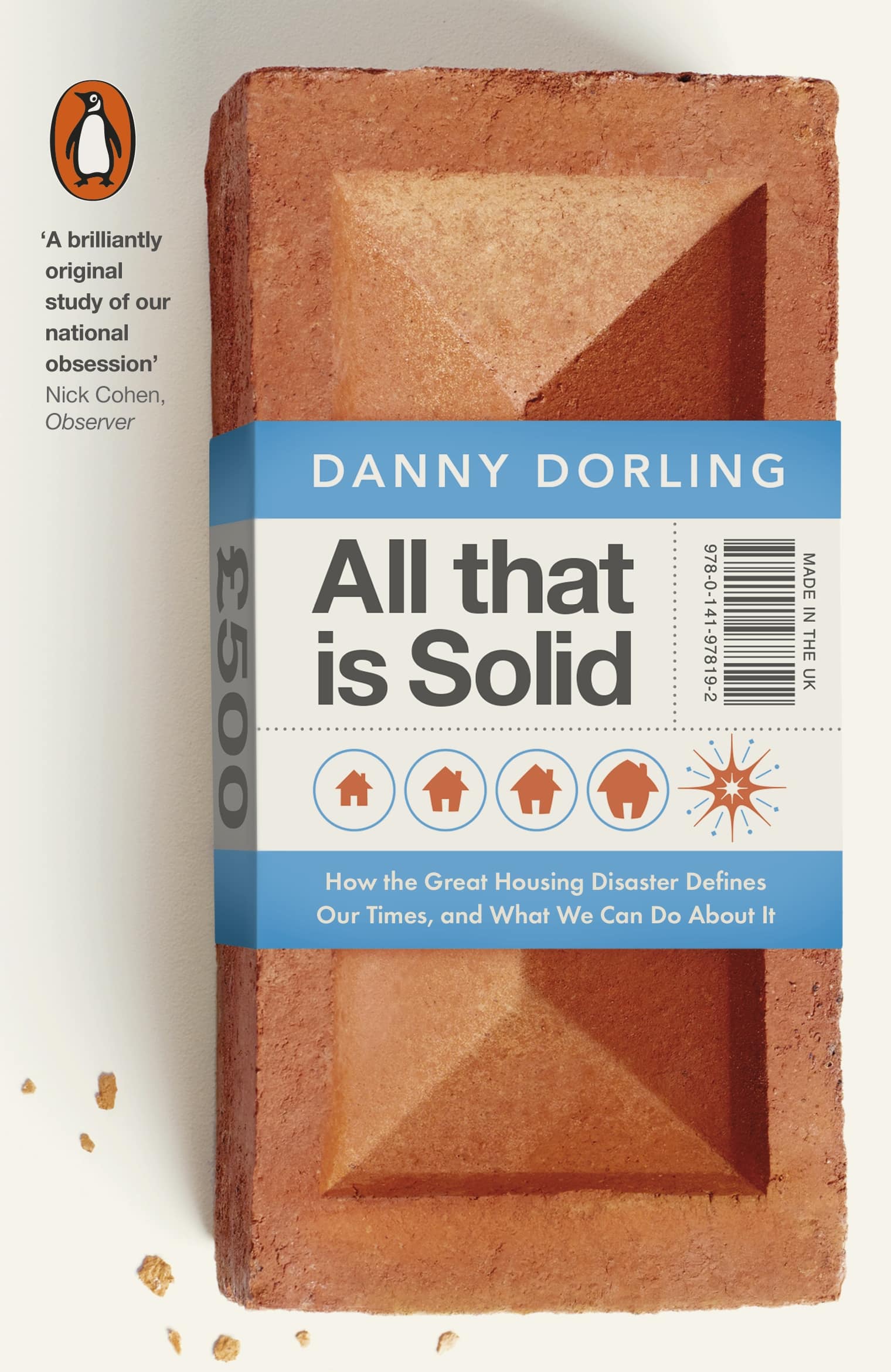 9780141978192 All That Is Solid: How the Great Housing Disaster Defines Our Times, and What We Can Do About It