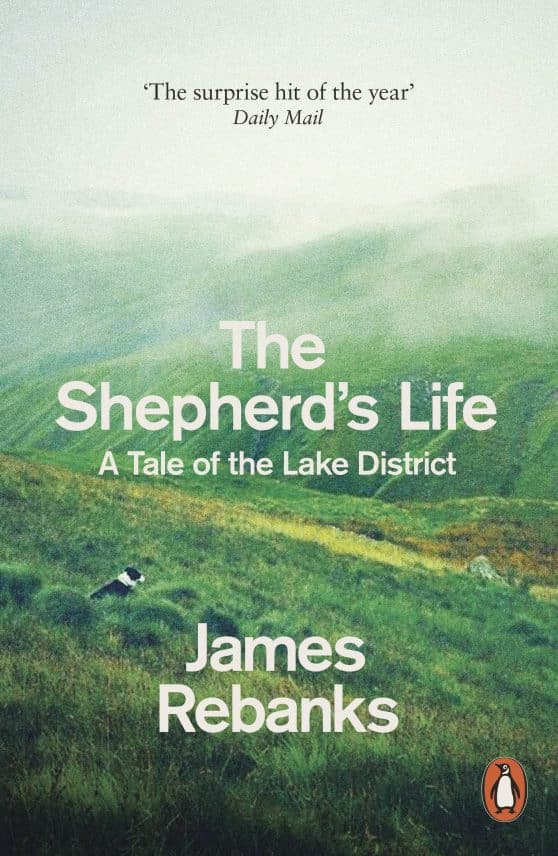 The Shepherd's Life: A Tale of the Lake District
