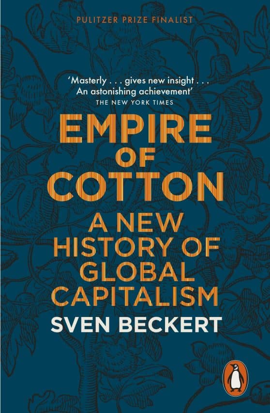 Empire of Cotton: A New History of Global Capitalism