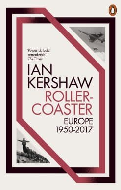 Roller-Coaster: Europe, 1950-2017