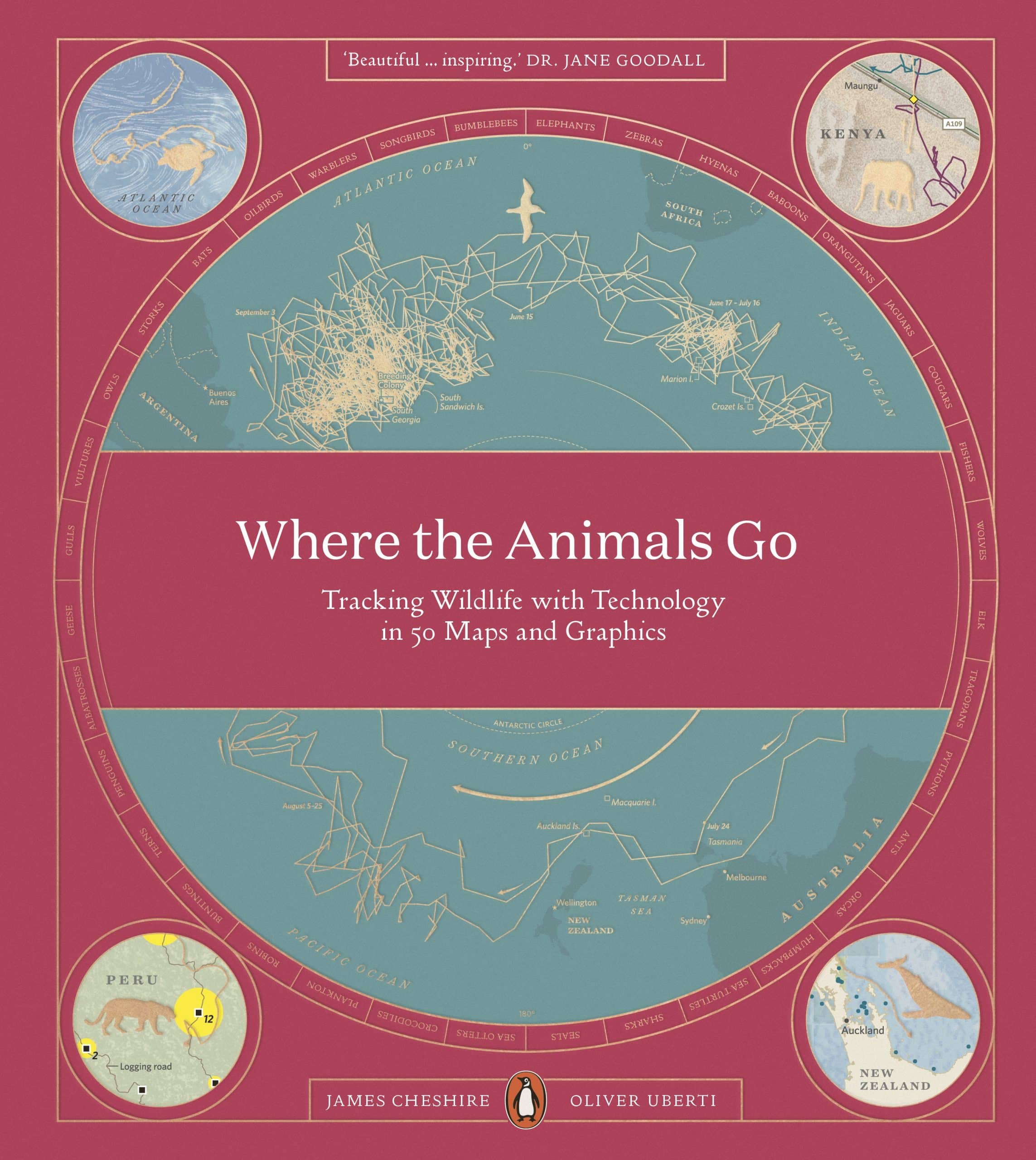 9780141982229 Where The Animals Go: Tracking Wildlife with Technology in 50 Maps and Graphics