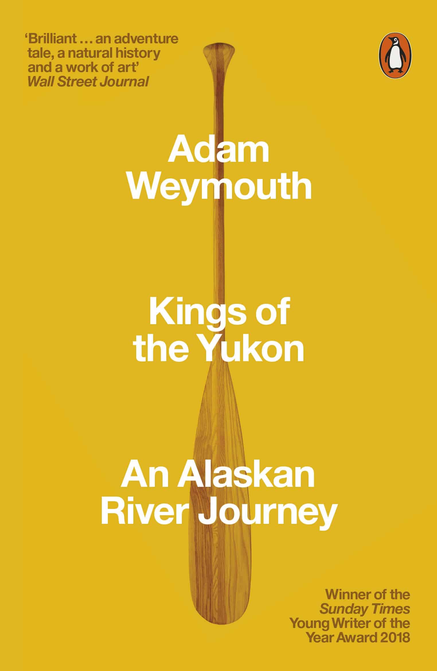 9780141983790 Kings of the Yukon: An Alaskan River Journey