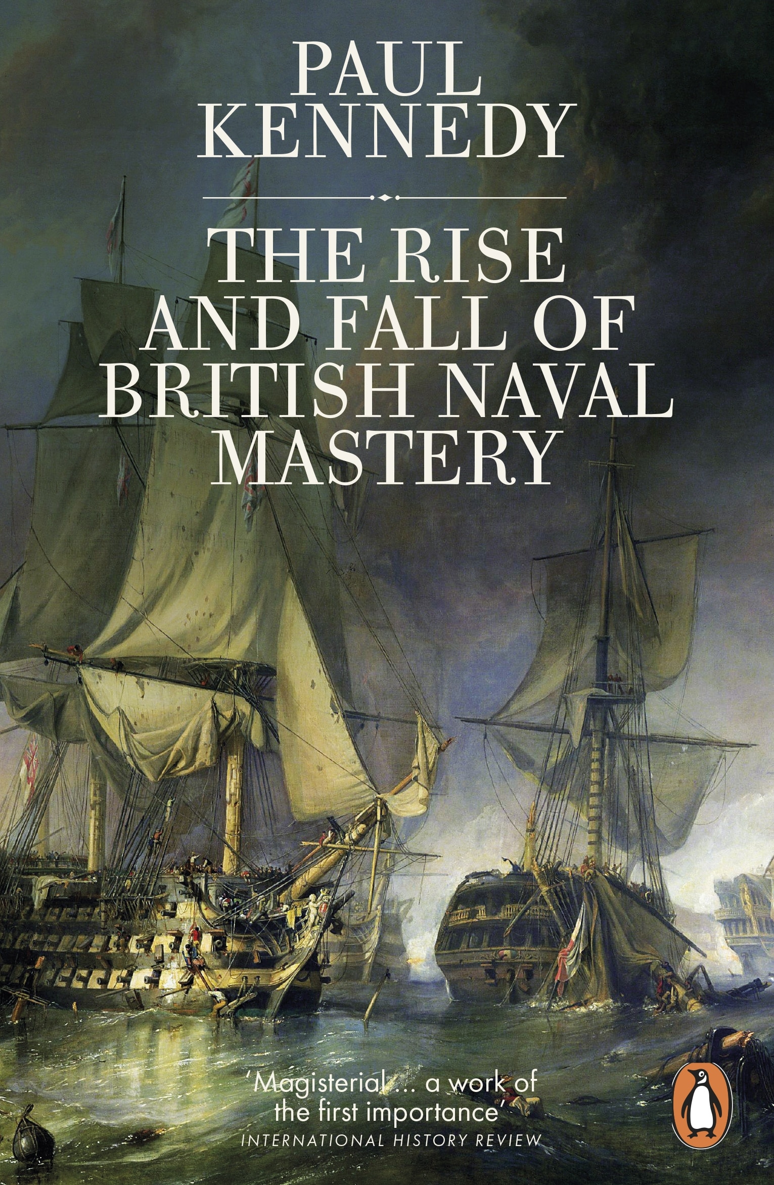 9780141983820 The Rise And Fall of British Naval Mastery