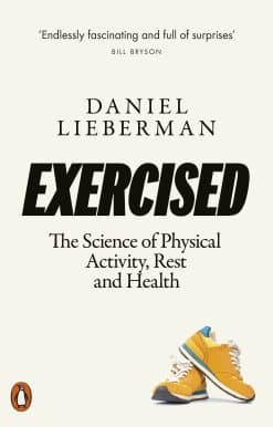 Exercised: The Science of Physical Activity, Rest and Health