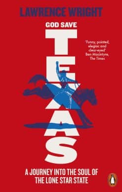 God Save Texas: A Journey into the Future of America