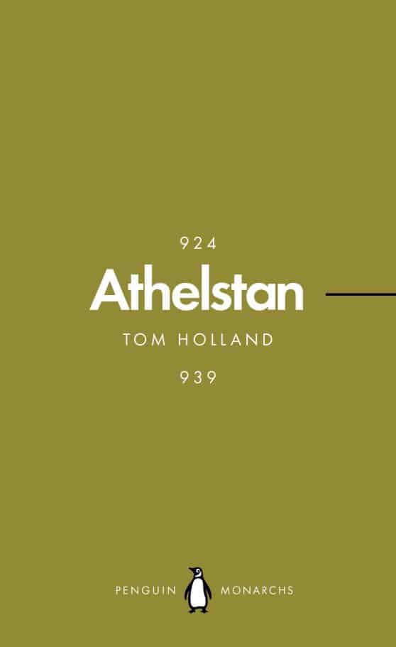 Athelstan (Penguin Monarchs): The Making of England