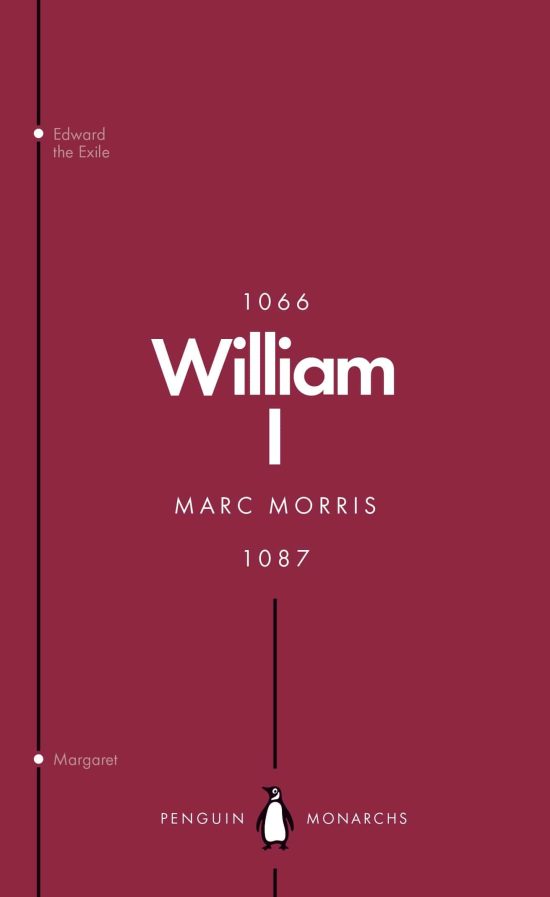 William I (Penguin Monarchs): England's Conqueror