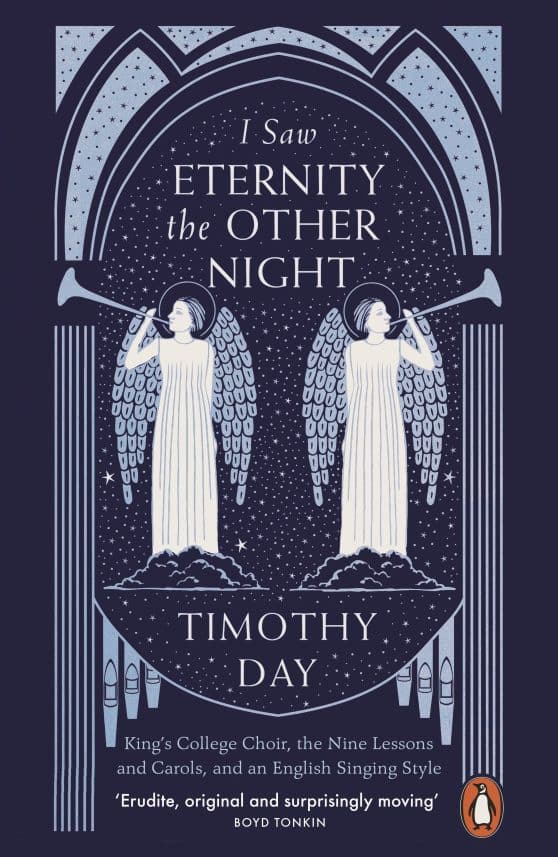 I Saw Eternity the Other Night: King’s College Choir, the Nine Lessons and Carols, and an English Singing Style