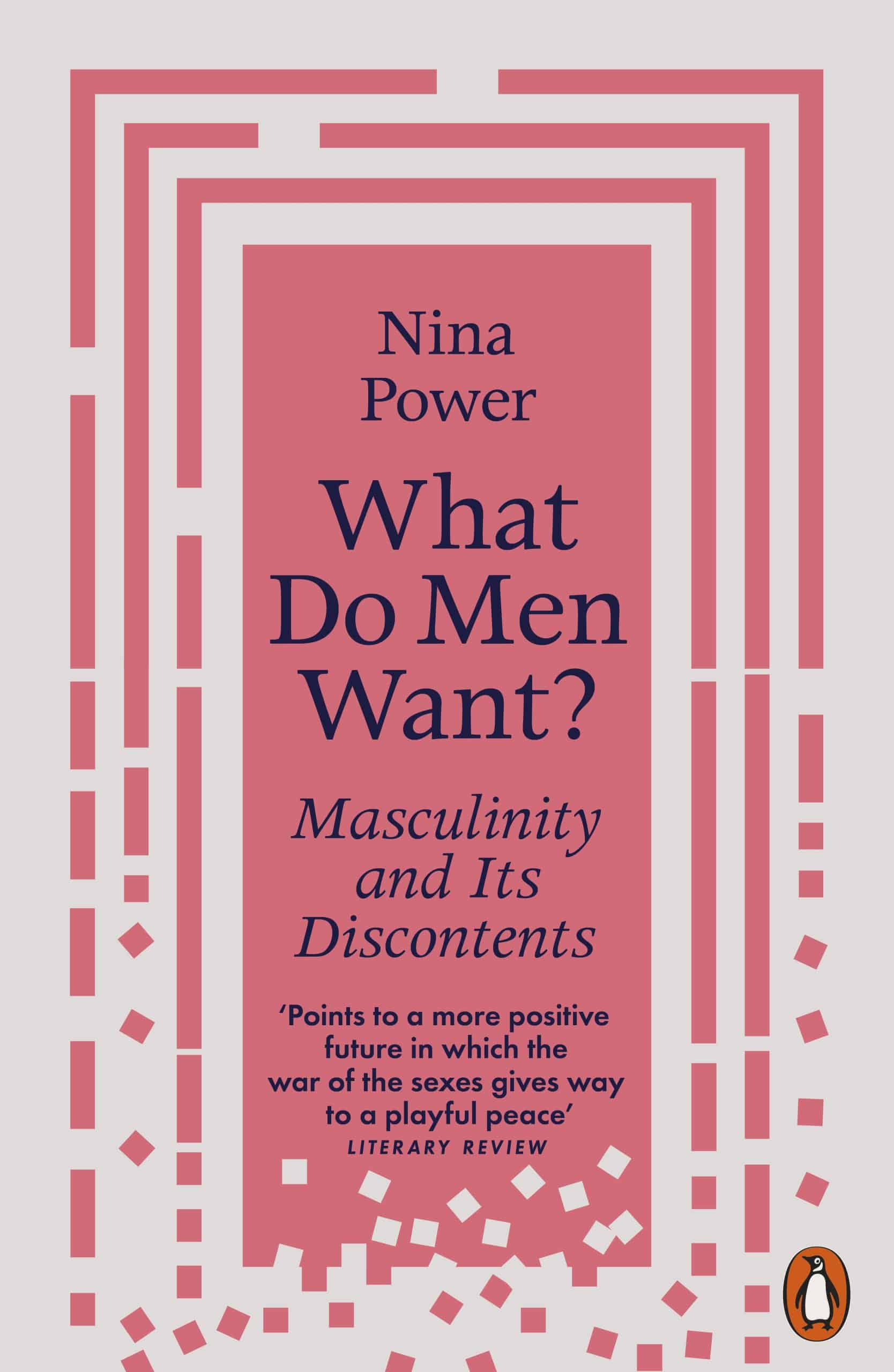 9780141988931 What Do Men Want?: Masculinity and Its Discontents