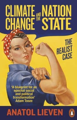 Climate Change and the Nation State: The Realist Case