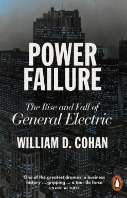 Power Failure: The Rise and Fall of General Electric