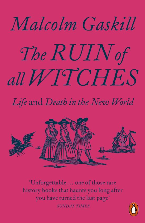 The Ruin of All Witches: Life and Death in the New World