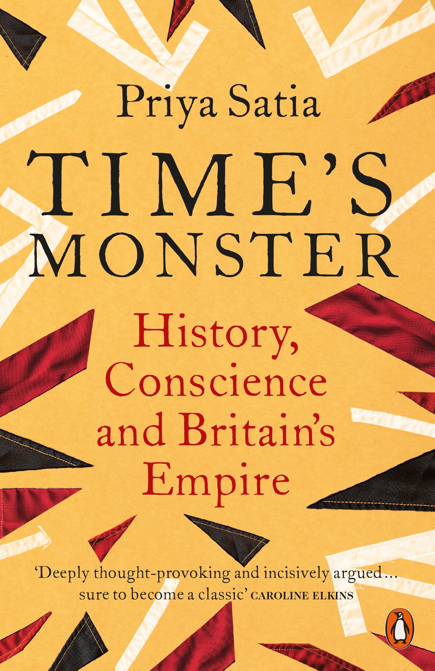 9780141993928 Time's Monster: History, Conscience and Britain's Empire