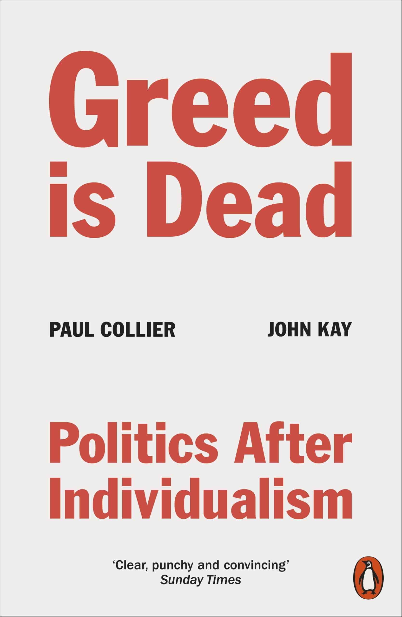 9780141994161 Greed Is Dead: Politics After Individualism