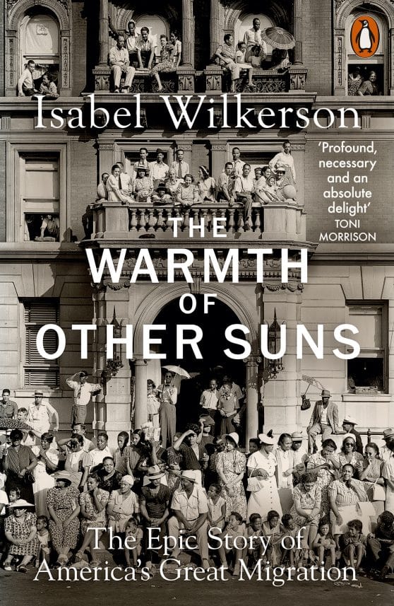 The Warmth of Other Suns: The Epic Story of America's Great Migration