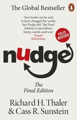 Nudge: Improving Decisions About Health, Wealth and Happiness