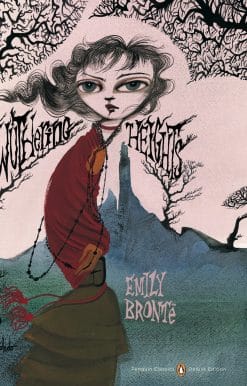 Wuthering Heights: Penguin Classics Deluxe Edition