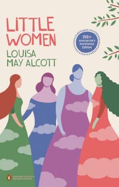 Little Women (Penguin Classics Deluxe Edition)