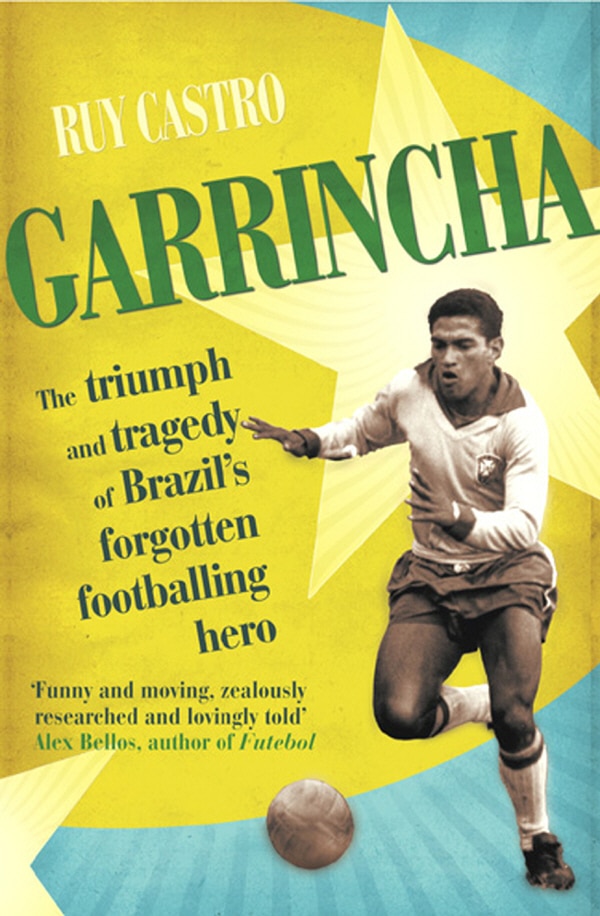 LEAD Technologies Inc. V1.01 Garrincha: The Triumph and Tragedy of Brazil's Forgotten Footballing Hero