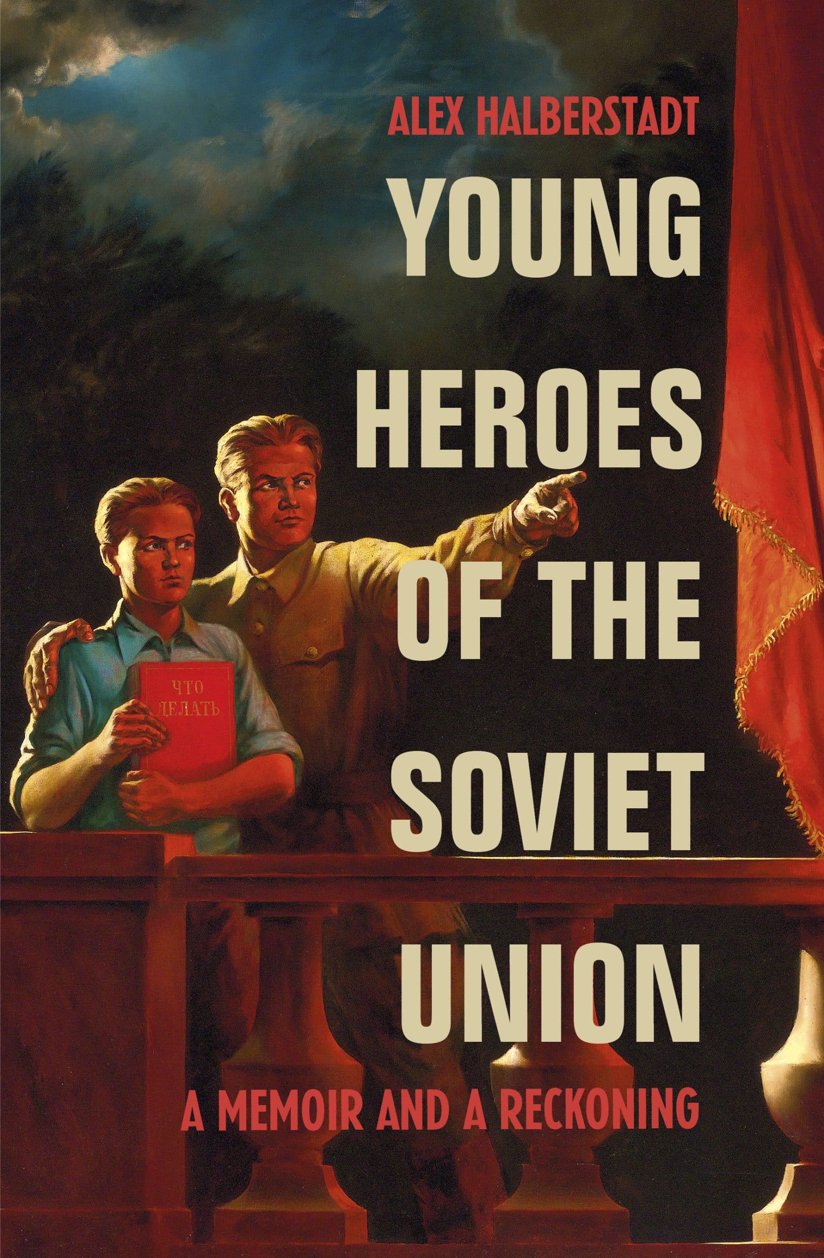 LEAD Technologies Inc. V1.01 Young Heroes of the Soviet Union: A Memoir and a Reckoning