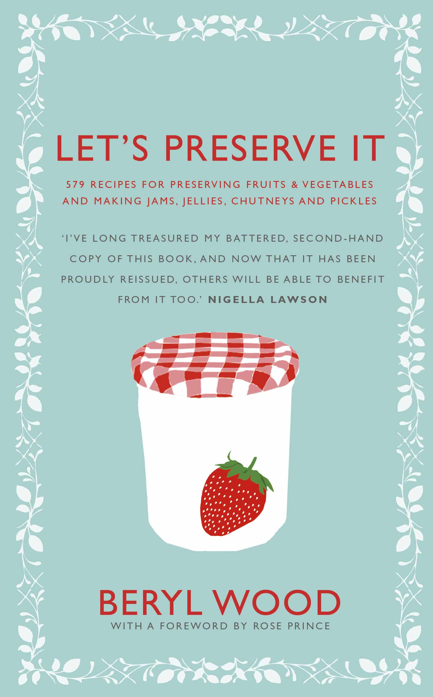 LEAD Technologies Inc. V1.01 Let's Preserve It: 579 recipes for preserving fruits and vegetables and making jams, jellies, chutneys, pickles and fruit butters and cheeses