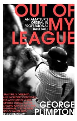 Out of my League: An Amateur's Ordeal in Professional Baseball