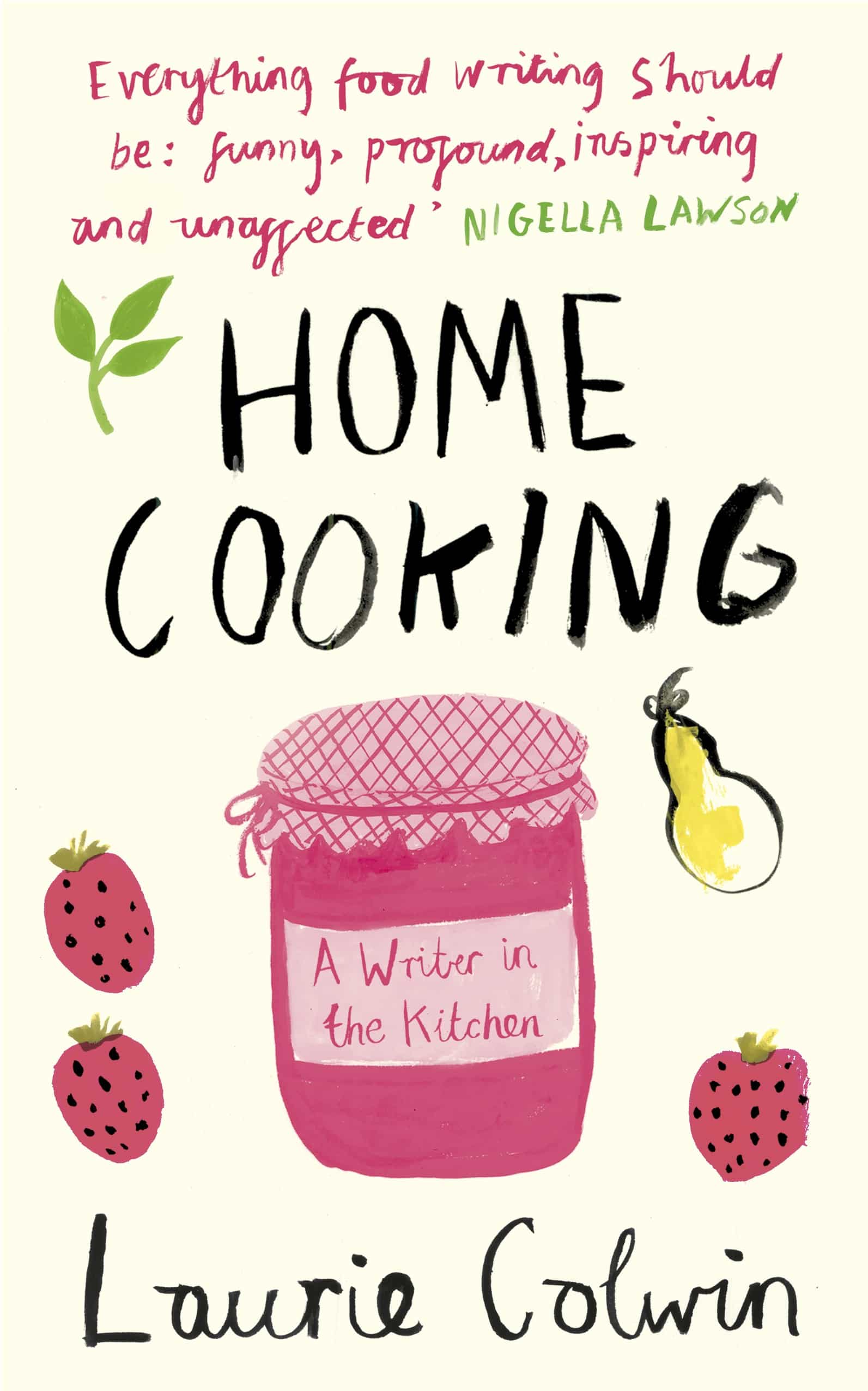 9780241145715 Home Cooking: A Writer in the Kitchen