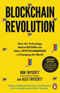 Blockchain Revolution: How the Technology Behind Bitcoin and Other Cryptocurrencies is Changing the World