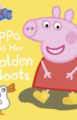 Peppa Pig: Peppa and Her Golden Boots